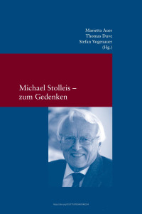 Marietta Auer, Thomas Duve, Stefan Vogenauer (Hrsg.) — Michael Stolleis – zum Gedenken