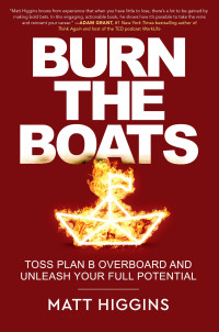 Matt Higgins — Burn the Boats