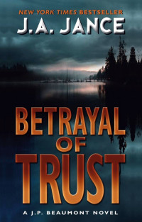 JA Jance — Betrayal of Trust