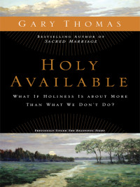 Gary Thomas; — Holy Available