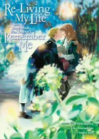 Eiko Mutsuhana, Shirakawa Gin — Re-Living My Life with a Boyfriend Who Doesn't Remember Me vol. 01