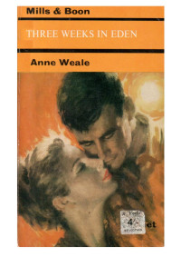 Anne Weale — Three Weeks in Eden