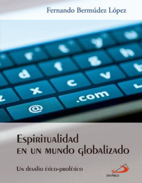 Fernando Bermudez — Espiritualidad en un mundo globalizado (Horizontes) (Spanish Edition)
