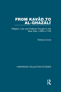 Patricia Crone — From Kavad to al-Ghazali