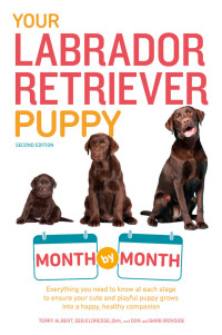 Terry Albert & Debra Eldredge & Don Ironside & Barb Ironside — Your Labrador Retriever Puppy Month by Month, 2nd Edition