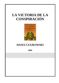 Unknown — Czajkowski, Hania - La Victoria de la Conspiración