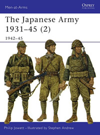 Philip Jowett — The Japanese Army 1931-45 (2): 1942-1945