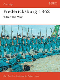 Carl Smith — Fredericksburg 1862: 'Clear The Way'