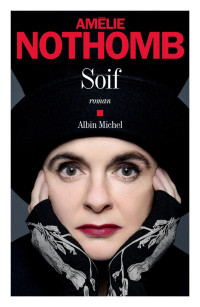 Nothomb, Amélie — Soif