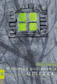 Coelho Paulo — Weronika Postanawia Umrzeć