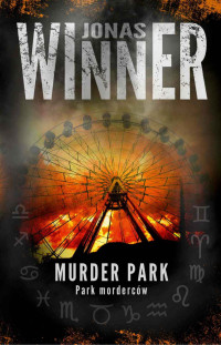 Jonas Winner — Murder Park. Park morderców