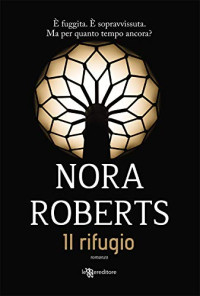 Nora Roberts — Il rifugio