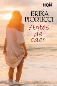 Erika Fiorucci — Antes de caer