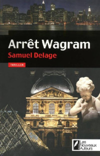 Samuel Delage [Delage, Samuel] — Arrêt Wagram