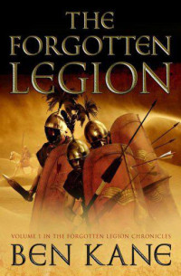 Ben Kane — The Forgotten Legion