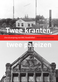 Pien van der Hoeven — Twee kranten, twee paleizen