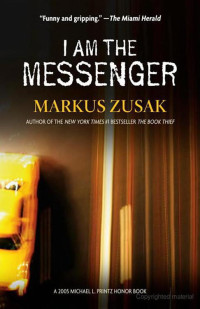 Markus Zusak — I Am the Messenger