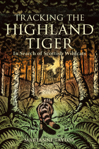 Marianne Taylor — Tracking the Highland Tiger