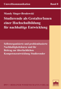 Mandy Singer-Brodowski — Studierende als GestalterInnen einer Hochschulbildung für nachhaltige Entwicklung