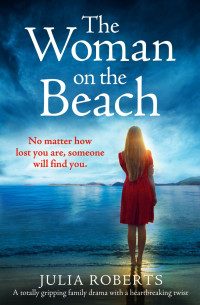Julia Roberts — The Woman on the Beach: A totally gripping family drama with a heartbreaking twist