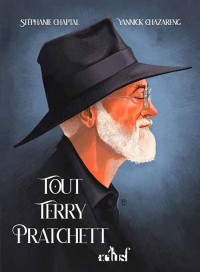 Yannick Chazareng & Stéphanie Chaptal — Tout Terry Pratchett