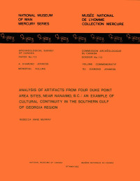 Rebecca Anne Wukasch Murray — Analysis of Artifacts from Four Duke Point Area Sites, Near Nanaimo, B.C.: An Example of Cultural Continuity in the Southern Gulf of Georgia Region