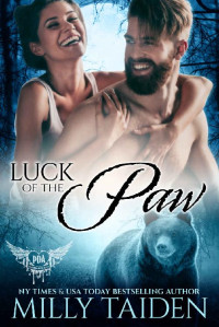 Milly Taiden — Luck of the Paw (Paranormal Dating Agency Book 77)