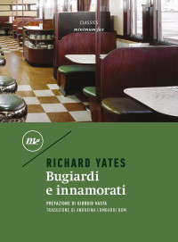 Richard Yates — Bugiardi e innamorati