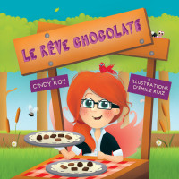 Cindy Roy — Le rêve chocolaté