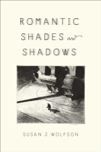 Susan J. Wolfson — Romantic Shades and Shadows