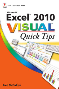 McFedries, Paul — Microsoft Excel 2010 Visual Quick Tips