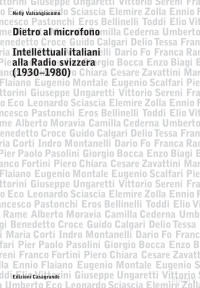 Nelly Valsangiacomo — Dietro al microfono. Intellettuali italiani alla Radio svizzera (1930-1980)