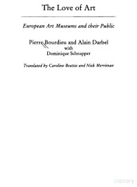 Love Of Art [European Art Museums And Their Public] — Love Of Art [European Art Museums And Their Public]