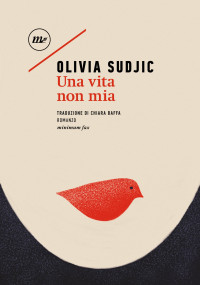 Olivia Sudjic — Una vita non mia