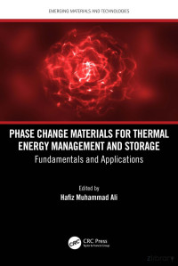 Hafiz Muhammad Ali — Phase Change Materials for Thermal Energy Management and Storage