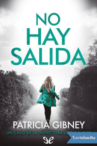 Patricia Gibney — No hay salida