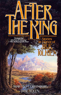 coll — After the King: Stories in Honor of J.R.R. Tolkien