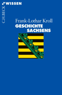 Kroll, Frank-Lothar — Geschichte Sachsens