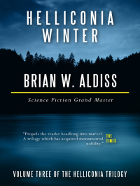 Brian W. Aldiss — Helliconia Winter