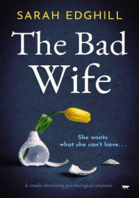 Sarah Edghill — The Bad Wife