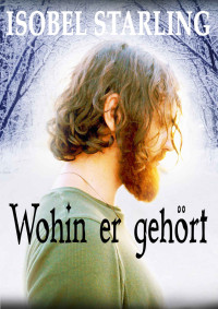 Isobel Starling — Wohin er gehört (German Edition)