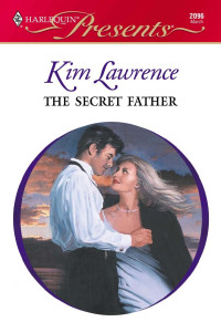 Kim Lawrence — The Secret Father