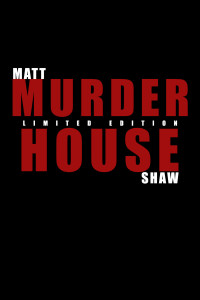 Shaw, Matt — Murder House: Who Will Survive? (The Game Book 6)