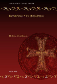 Hidemi Takahashi; — Barhebraeus: A Bio-Bibliography
