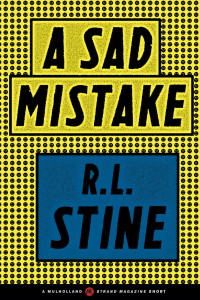 R.L. Stine — A Sad Mistake