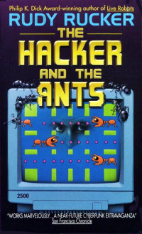 The Hacker & the Ants — Rudy Rucker