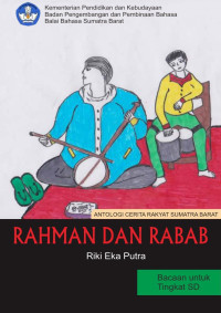 Riki Eka Putra — Rahman dan Rabab: Antologi Cerita Rakyat Sumatra Barat