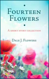 Dale Flowers — Fourteen Flowers
