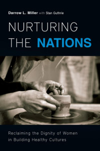 Darrow L. Miller — Nurturing the Nations