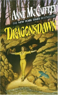 Anne McCaffrey — Pern 01-Dragonsdawn